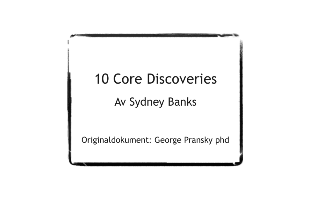 Tio viktiga upptäckter (av Sydney Banks)